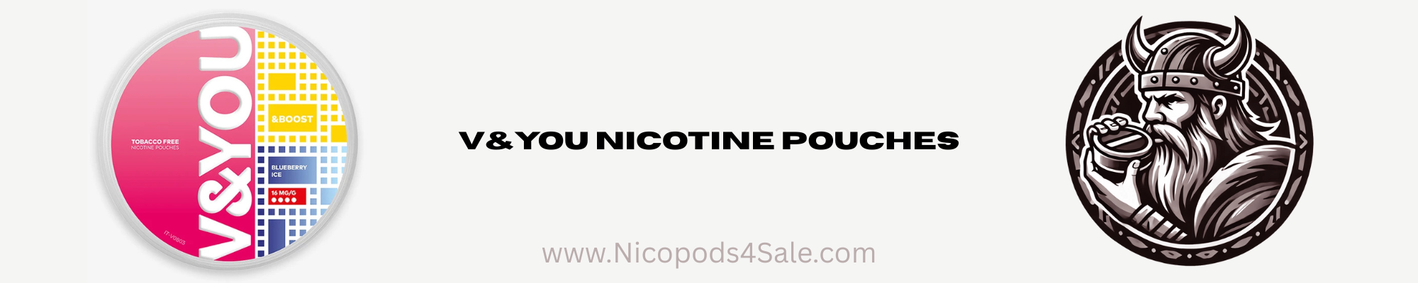 V&YOU nicopods, nicotine packets, snus, pouches, nicotine pouches, smokeless, nicotine sachets